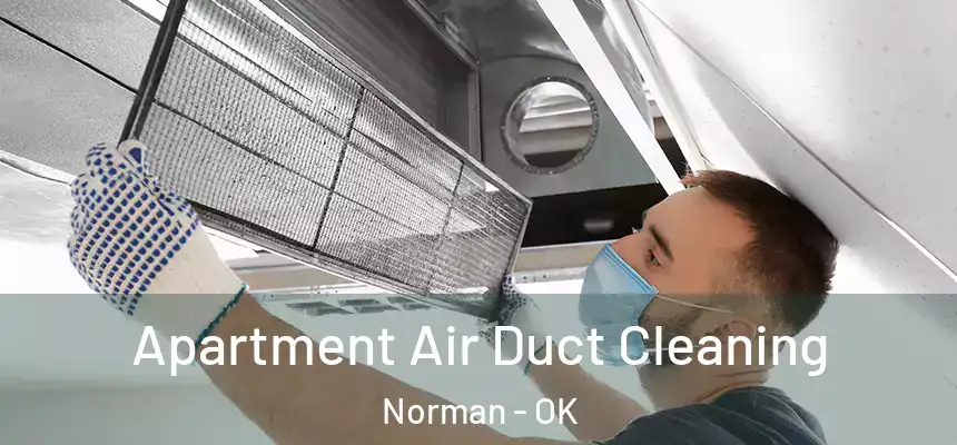  Apartment Air Duct Cleaning Norman - OK