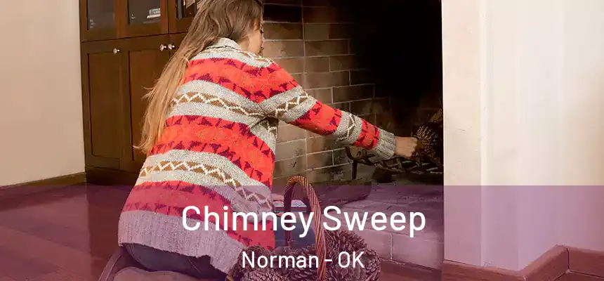  Chimney Sweep Norman - OK